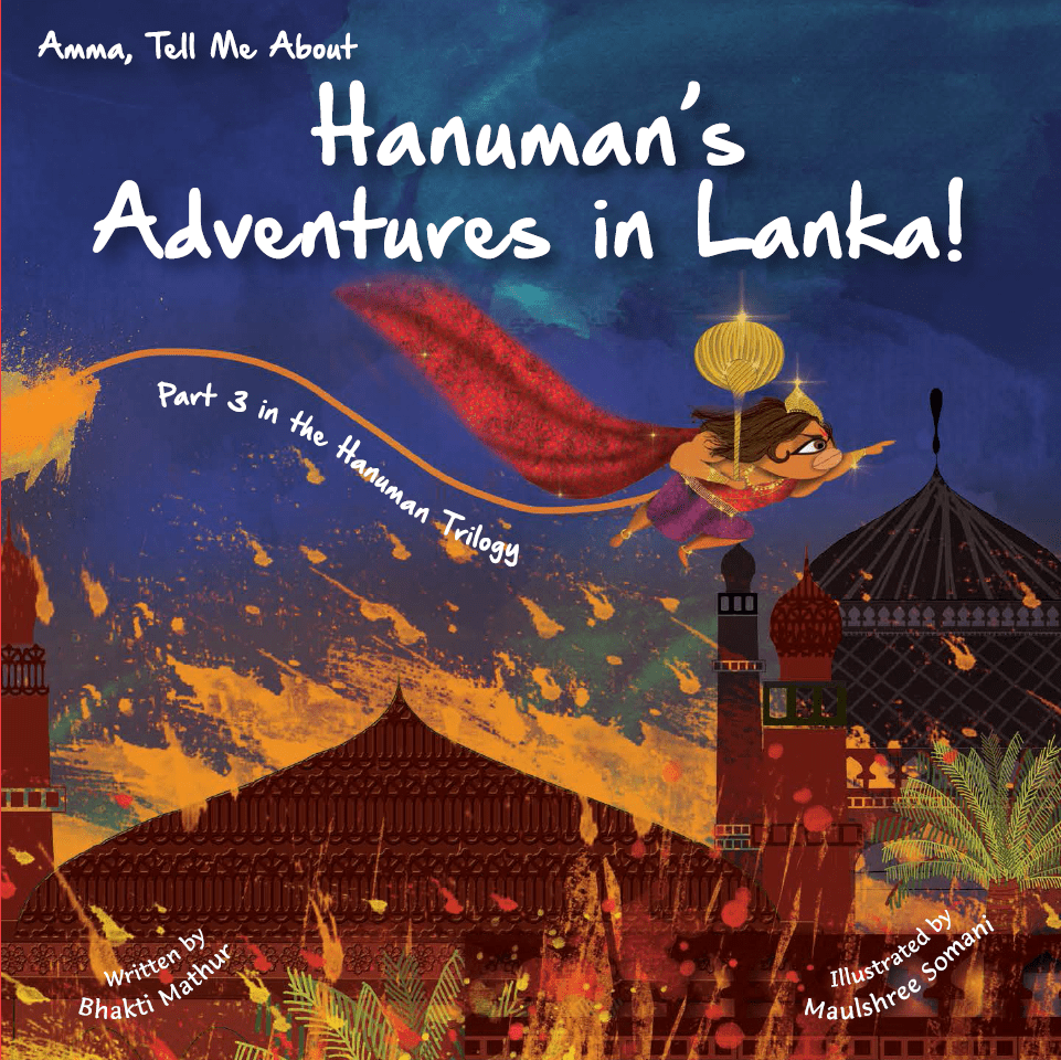 《Amma Tell Me: Hanuman trilogy》是一個有關神話和歷險的故事，小朋友會從故事中認識淘氣的Hanuman。Hanuman曾試圖吞下太陽當早餐，以及接過羅摩的任務後，Hanuman移動群山、徹底擊敗蛟龍和巨蛇等。一起投入Hanuman在楞伽島的歷險故事，一睹他在黃金城尋找悉多和大戰魔王羅波那的風采！