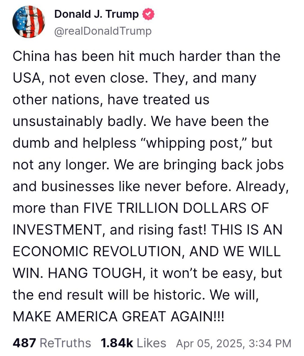 特朗普发文叫大家“要挺住”这场“经济革命”。 Truth Social