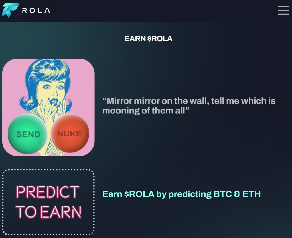 Rola用户可透过手机应用程式参与跟加密货币有关的Predict-To-Earn和Answer-To-Earn游戏，赚取专属代币，让他们日后可换取合作商家的优惠券或产品。