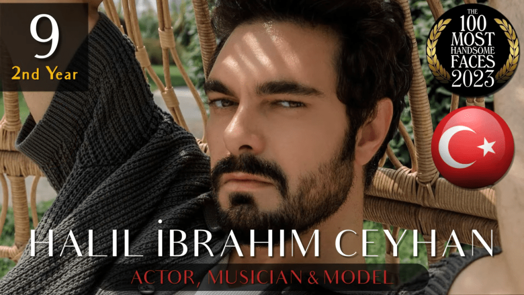 第9位是土耳其演員Halil İbrahim Ceyhan。