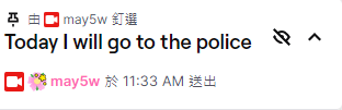 「MAY五月」指「Today I will go to the police」。