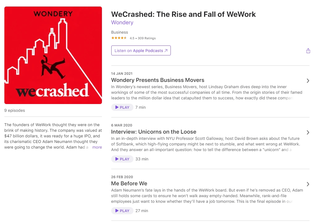 Podcast節目《WeCrashed: The Rise and Fall of WeWork》由大衛布朗 (David Brown) 主持,講述WeWork及其創辦人崛起與殞落的故事。
