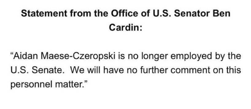 民主党资深参议员卡定（Ben Cardin）发声明割席，宣布梅斯-切尔普斯基（Aidan Maese-Czeropski）已被炒鱿。
