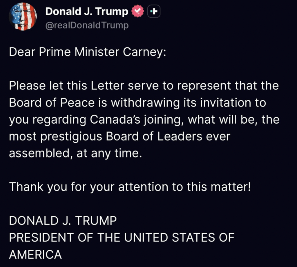 晚上21時50分，特朗普更向加拿大總理卡尼發文，和平委貝會撤回對卡尼的邀請。