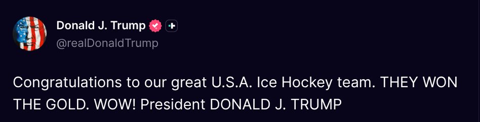 特朗普在其「真相社交」（Truth Social）發文祝賀，稱讚美國隊贏得金牌並寫下「大獲全勝」，署名「總統唐納．特朗普」。（X@ Fan Donald J. Trump 🇺🇸 TRUTH POSTS）