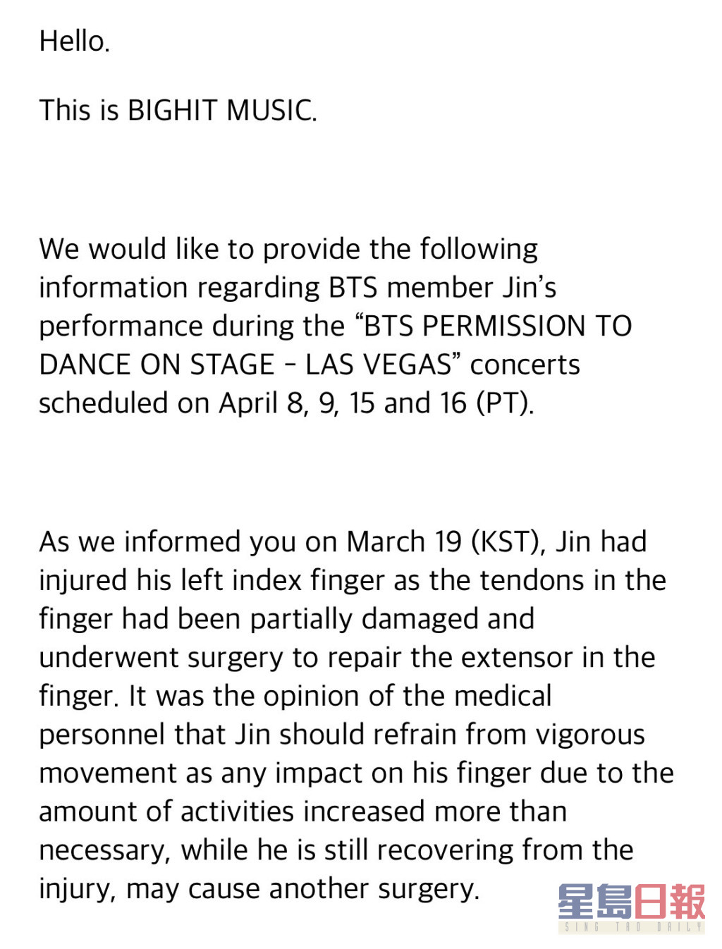 BIG HIT MUSIC出咗公告，为怕JIN手指再度受伤，所以讲明演唱会只作有限度跳舞。
