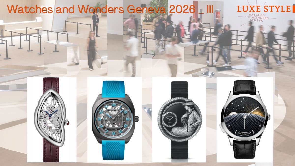 LUXE STYLE｜日內瓦《鐘錶與奇蹟》III— Cartier/Chanel/Hermès/Van Cleef & Arpels奢侈品牌盡展製錶熱忱